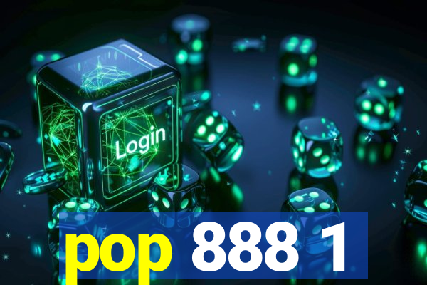 pop 888 1